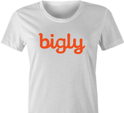 funny Donald Trump Bigly white women's t-shirt
