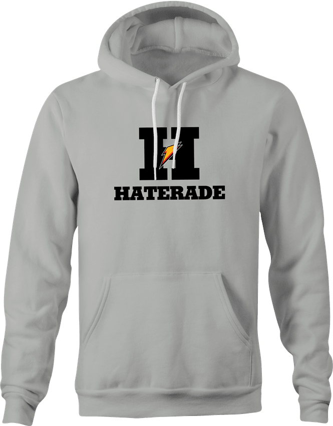 funny Haters Drink Haterade Parody white hoodie