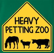 Funny Heavy Petting Zoo Warning Sign Kelly Green T-Shirt