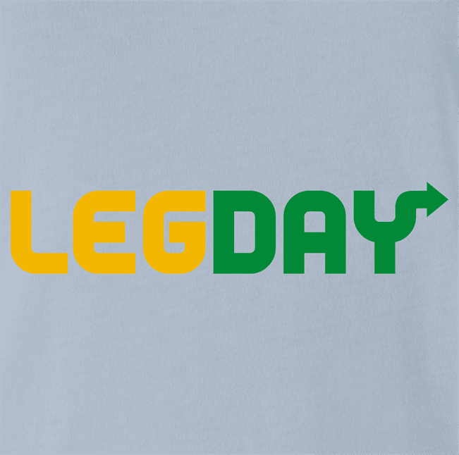 Funny Never Skip Leg Day Weightlifting Light Blue T-Shirt