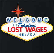 Funny Lost Wages - Las Vegas Gambling Parody Black T-Shirt