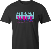 funny Eurotrip - Miami Wice Number 1 New Show On TV men's t-shirt