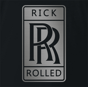 Funny Rick Astleyt Rick Rolled Rolls Royce white t-shirt black t-shirt