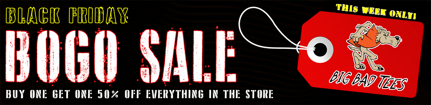 BLACK FRIDAY BOGO SALE ON NOW!