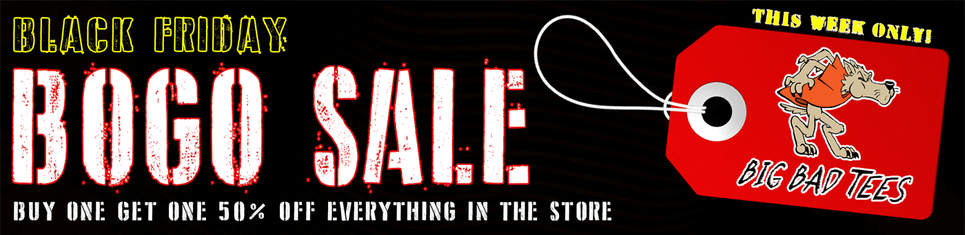 BLACK FRIDAY BOGO SALE ON NOW!