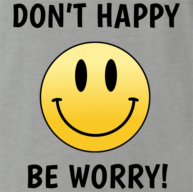 funny don't worry be happy parody t-shirt men's grey