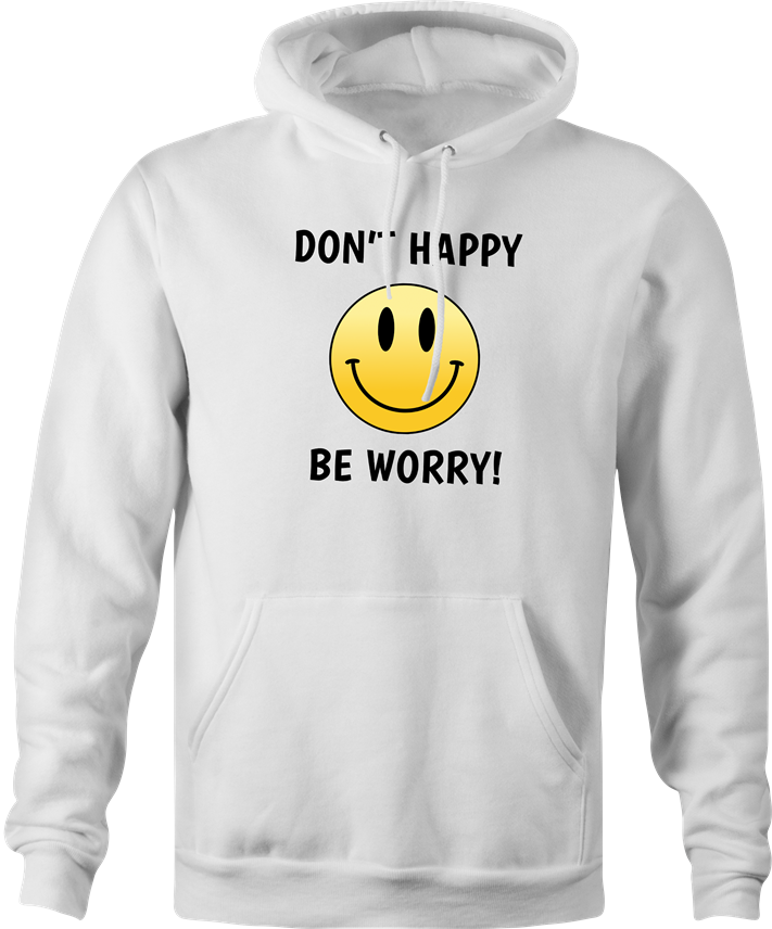 Funny Don't Worry Be Happy Parody T-Shirt – Big Bad Tees