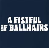 A Fistful Of Ballhairs