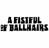 A Fistful Of Ballhairs