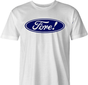 funny ford / Fore golf parody t-shirt men's white 