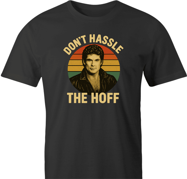 funny david hasselhoff don't hassle the hoff men's black t-shirt 