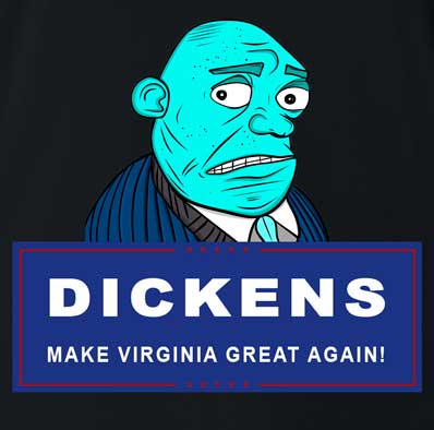 Join Mayor Dickens in his quest to Make Virginia Great Again! Together, we can create a sexier future for our beloved Virgins. Find the fun in being part of something bigger and let the Mayor lead you to riches! - Mens Black Shirt