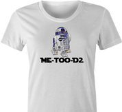 funny #MeToo R2D2 mashup t-shirt women's white