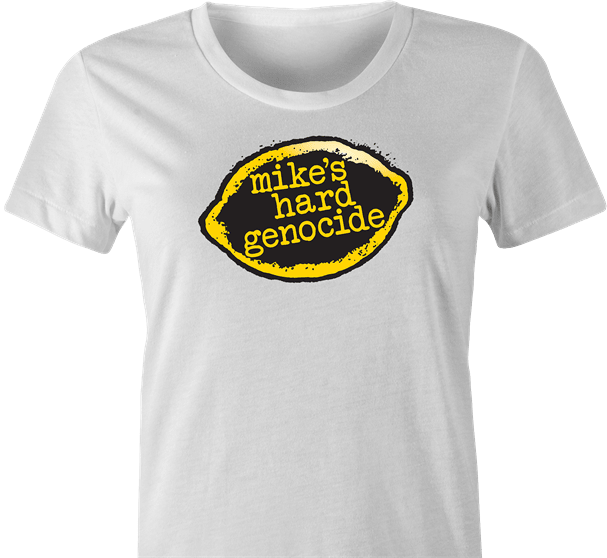 funny mike's hard lemonade genocide parody t-shirt women's white 