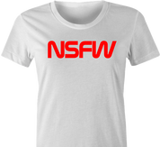 funny not safe for work NASA t-shirt women's white