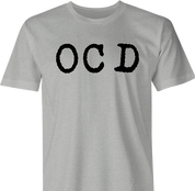 funny OCD obsessive compulsive disorder t-shirt men's grey