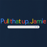 Pull That Up Jamie