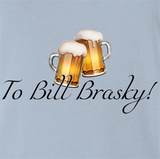 To Bill Brasky!