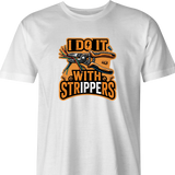 I Do It With Strippers