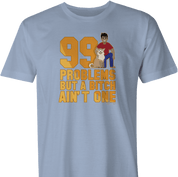 99 Problems Funny Dog T-Shirt logo light blue