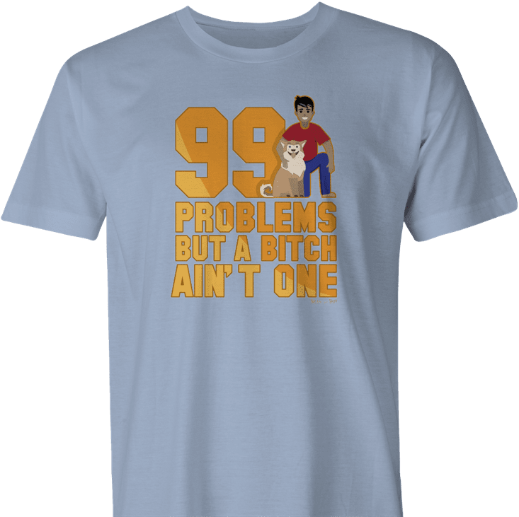 99 Problems Funny Dog T-Shirt logo light blue