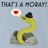 That's A Moray!