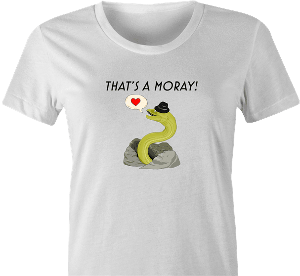 funny That's Amore Play On Word That's A Moray Eel white women's t-shirt