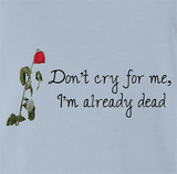 Don't Cry For Me