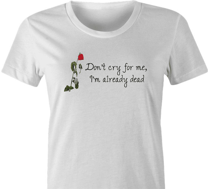 funny barney gumble don't cry for me women's white t-shirt