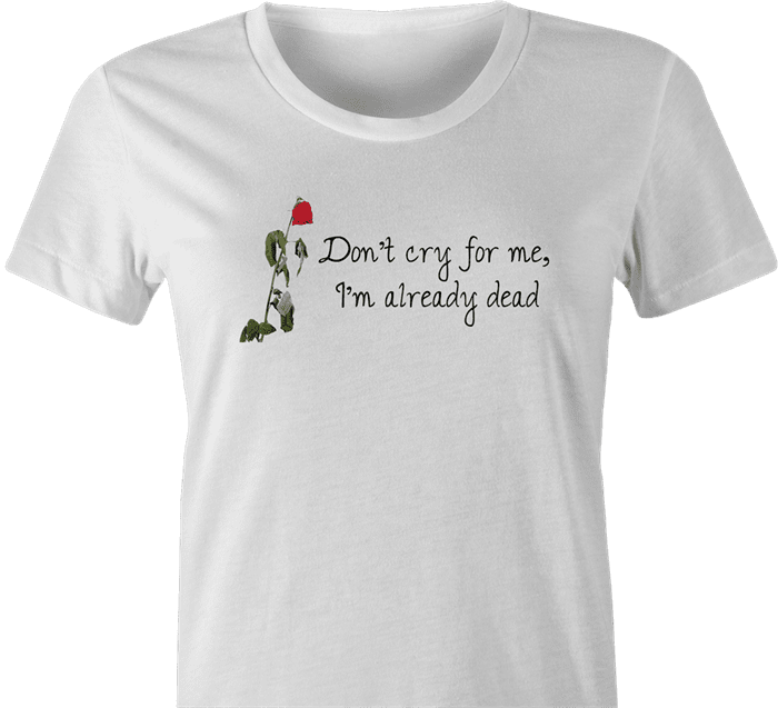 funny barney gumble don't cry for me women's white t-shirt