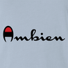 Funny Ambien t-shirt light blue