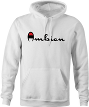 Funny Ambien white hoodie