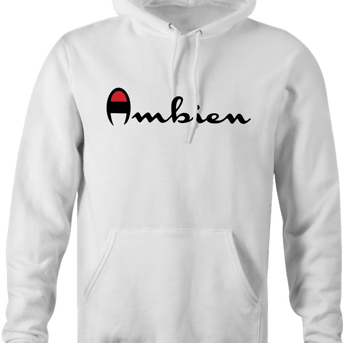 Funny Ambien white hoodie