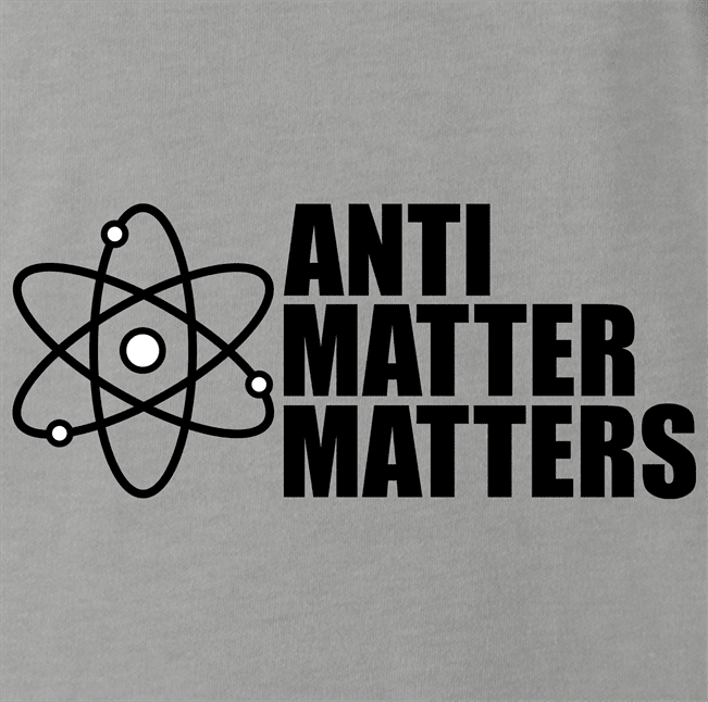funny Anti Matter Matters Social Justice Parodyl ash grey t-shirt