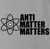 Anti Matter Matters