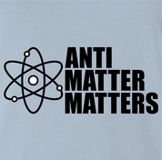 funny Anti Matter Matters Social Justice Parodyl Light Blue t-shirt