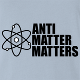 Anti Matter Matters