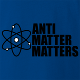 Anti Matter Matters