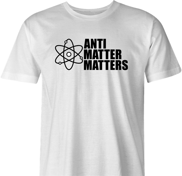 funny Anti Matter Matters Social Justice Parodyl white men's t-shirt