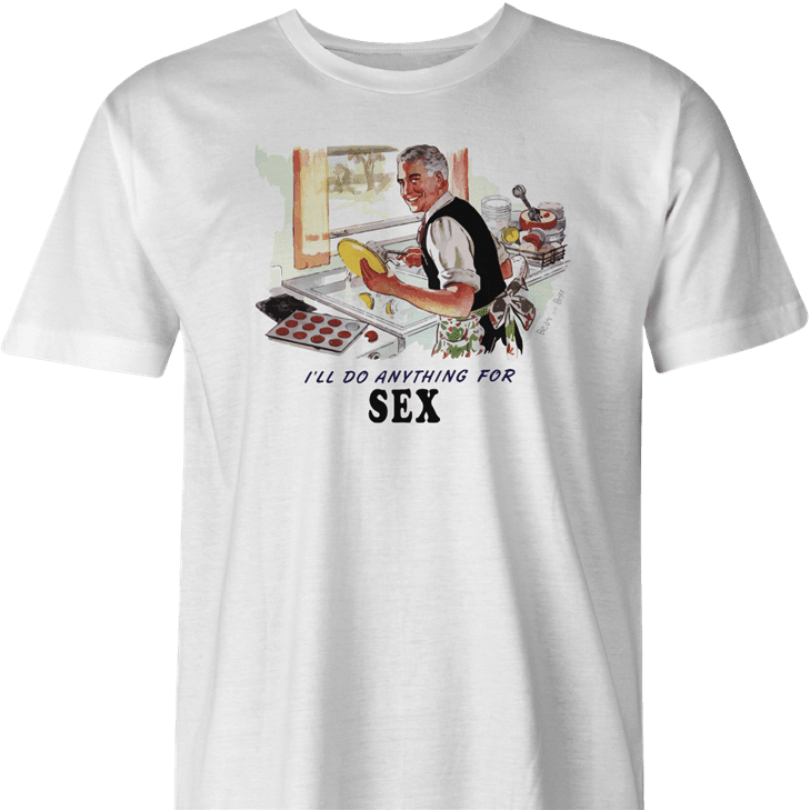 Funny sexist Anything For Sex White Men's T-Shirt 