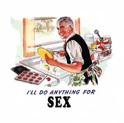 Funny sexist Anything For Sex T-Shirt White