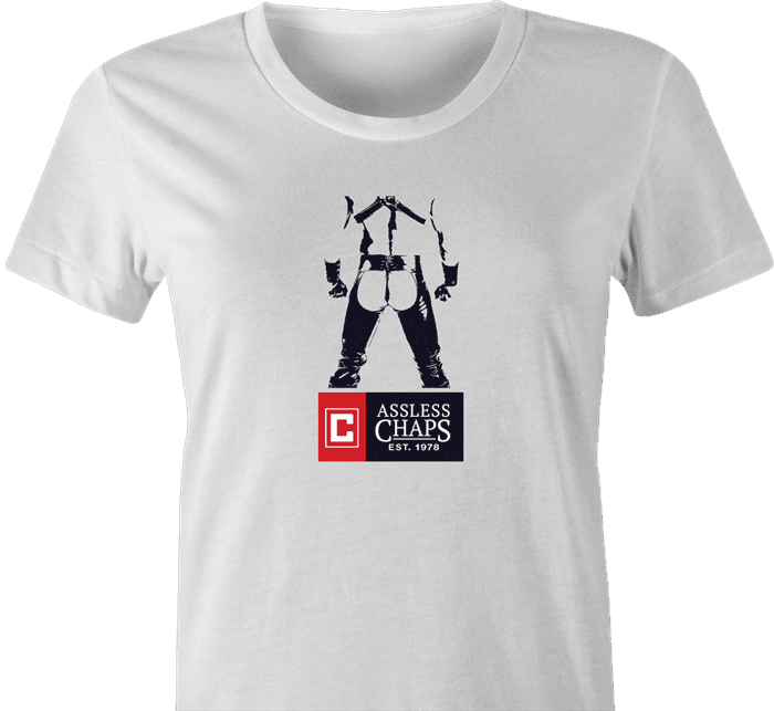 Assless Chaps Funny Parody women's t-shirt white 