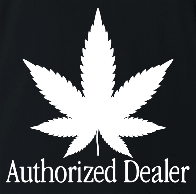 funny Weed Dealer - Authorized Dealer Parody black t-shirt