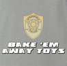 funny bake 'em away toys men's grey t-shirt