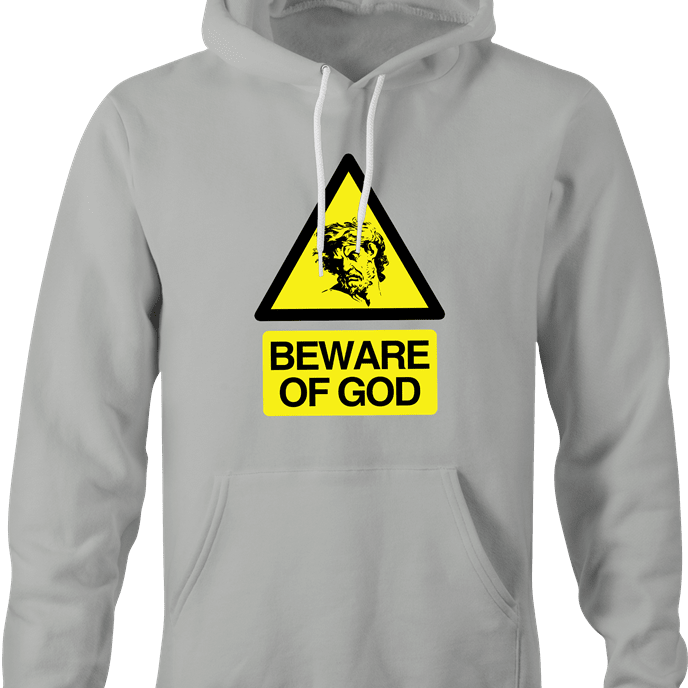 Funny Beware of God Warning Sign Parody T-Shirt Ash Grey Hoodie