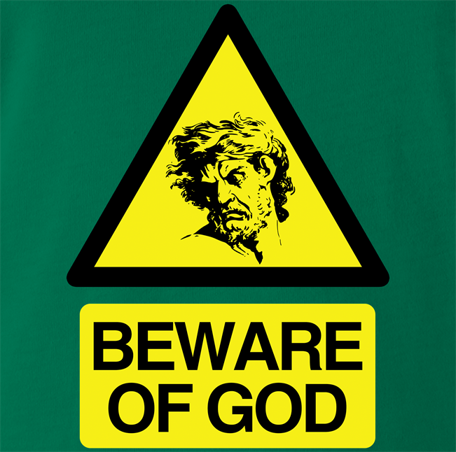 Funny Beware of God Warning Sign Parody Green T-Shirt