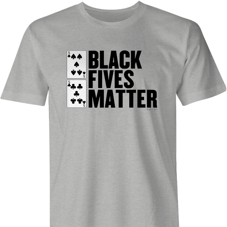 Funny poker black fives matter ash women's t-shirt 