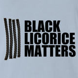 Black Licorice Matters