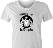 funny religion blessing in disguise t-shirt white women's