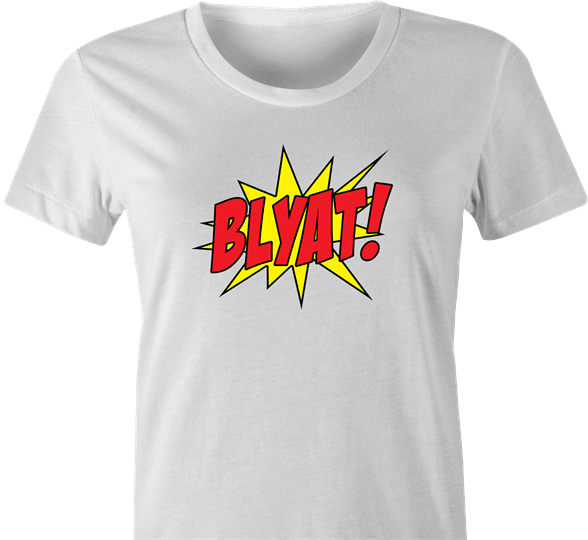 funny Blyat - Russian Pow! Comic Book Meme Parody white women's t-shirt